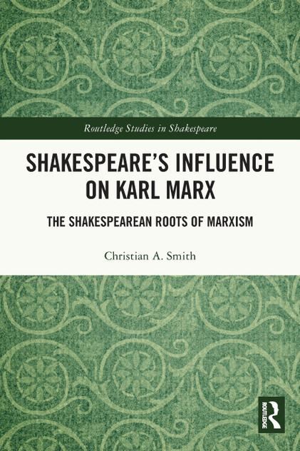 Shakespeare's Influence on Karl Marx Shakespeare's Influence on Karl Marx