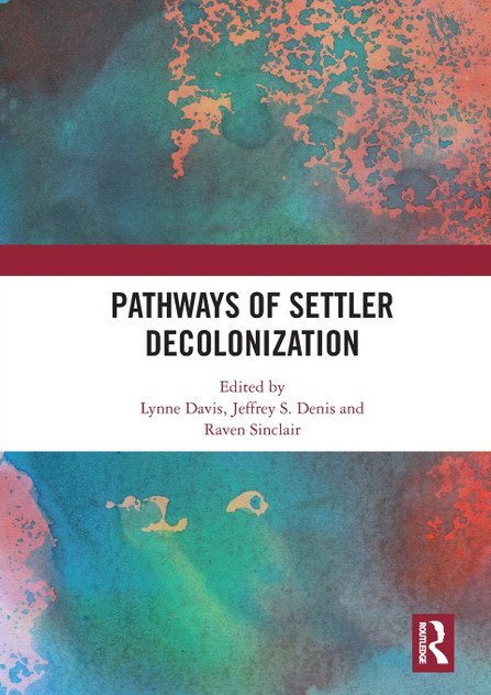 Pathways of Settler Decolonization Pathways of Settler Decolonization