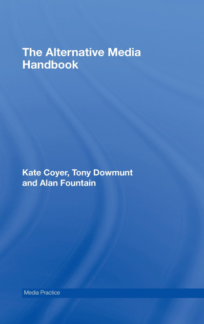 The Alternative Media Handbook