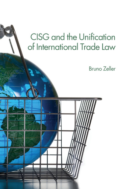 CISG and the Unification of International Trade Law CISG and the Unification of International Trade Law