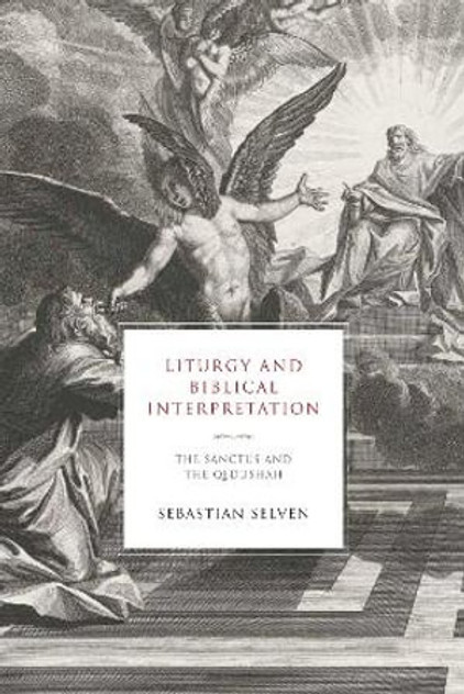 Liturgy and Biblical Interpretation Liturgy and Biblical Interpretation
