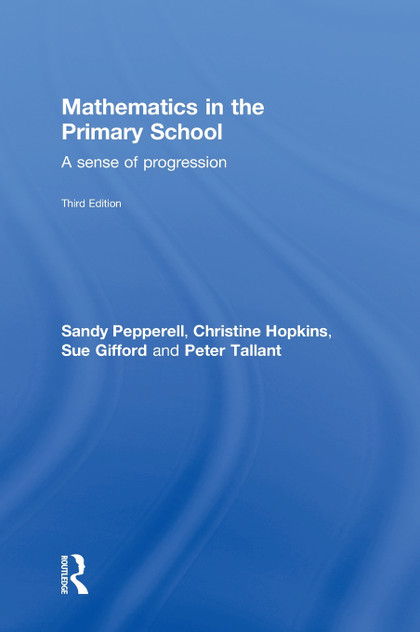 Mathematics in the Primary School Mathematics in the Primary School