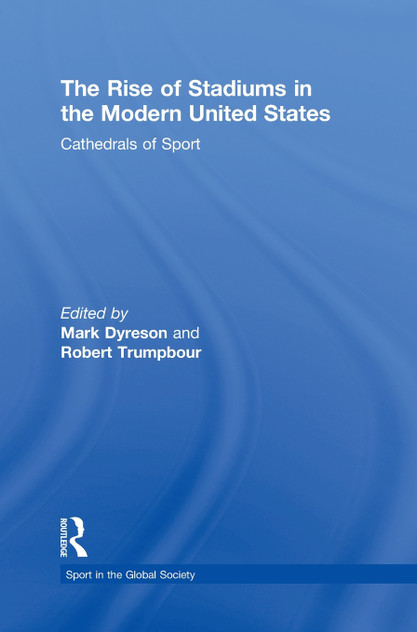 The Rise of Stadiums in the Modern United States