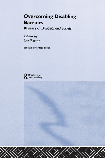 Overcoming Disabling Barriers Overcoming Disabling Barriers
