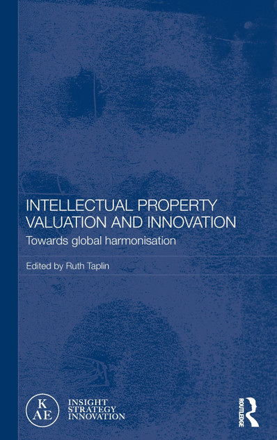 Intellectual Property Valuation and Innovation Intellectual Property Valuation and Innovation