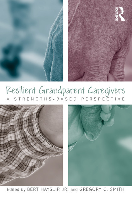 Resilient Grandparent Caregivers Resilient Grandparent Caregivers