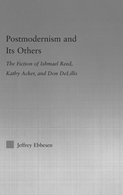 Postmodernism and its Others Postmodernism and its Others
