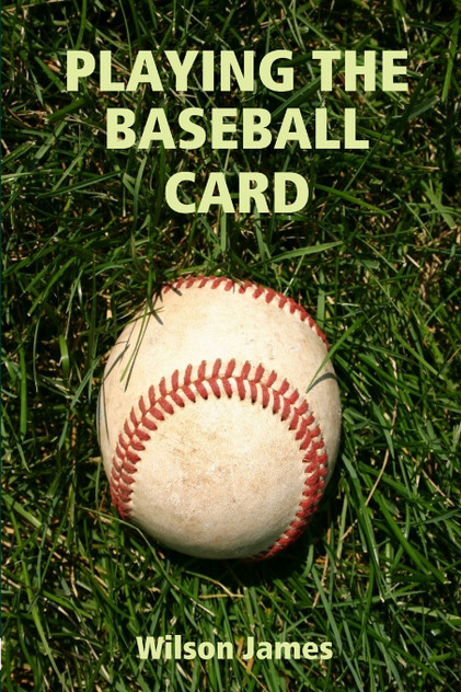 PLAYING THE BASEBALL CARD PLAYING THE BASEBALL CARD