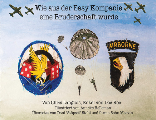 Wie aus der Easy Kompanie eine Bruderschaft wurde Wie aus der Easy Kompanie eine Bruderschaft wurde