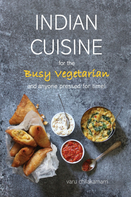 Indian Cuisine for the Busy Vegetarian Indian Cuisine for the Busy Vegetarian