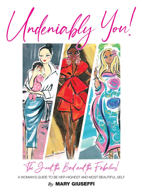 Undeniably You! The Good, The Bad and The Fabulous! Undeniably You! The Good, The Bad and The Fabulous!