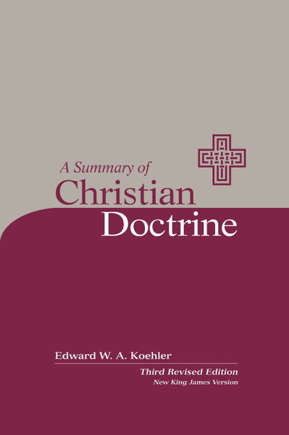 A Summary of Christian Doctrine NKJV