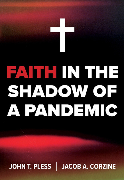 Faith in the Shadow of a Pandemic Faith in the Shadow of a Pandemic