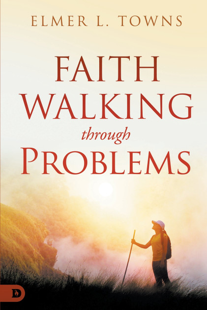 Faith Walking Through Problems Faith Walking Through Problems
