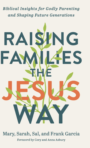 Raising Families the Jesus Way