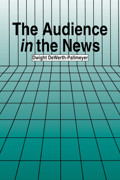 The Audience in the News The Audience in the News