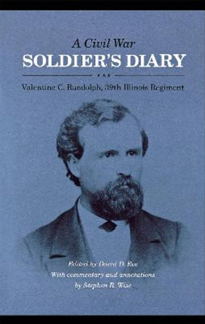 A Civil War Soldier's Diary A Civil War Soldier's Diary