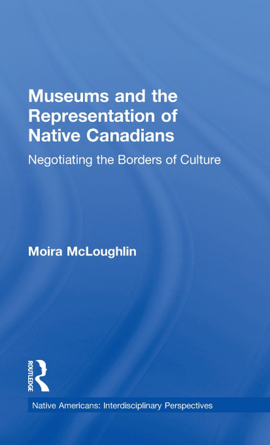 Museums and the Representation of Native Canadians