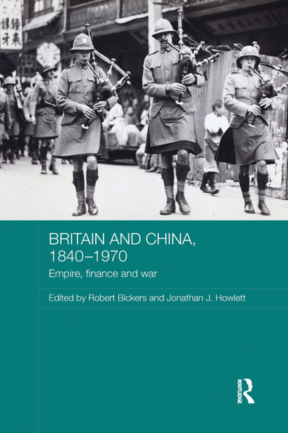 Britain and China, 1840-1970 Britain and China, 1840-1970