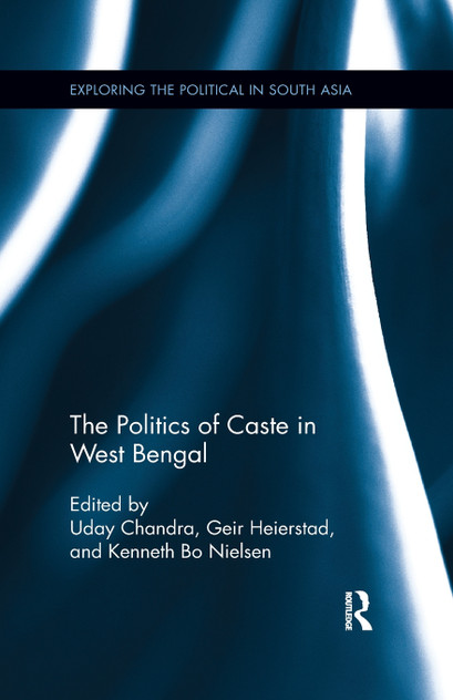 The Politics of Caste in West Bengal The Politics of Caste in West Bengal