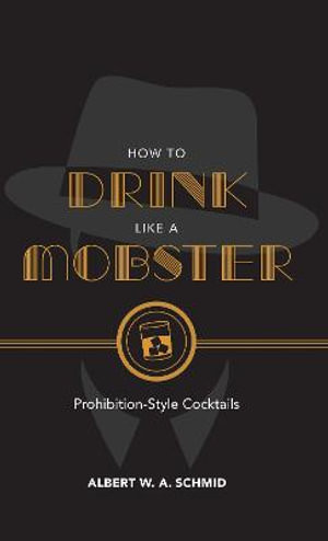 How to Drink Like a Mobster