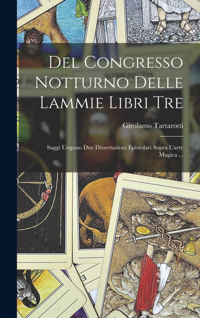 Del Congresso Notturno Delle Lammie Libri Tre