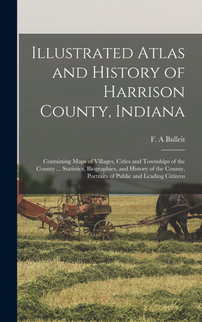 Illustrated Atlas and History of Harrison County, Indiana