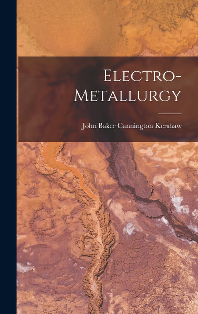 Electro-Metallurgy Electro-Metallurgy