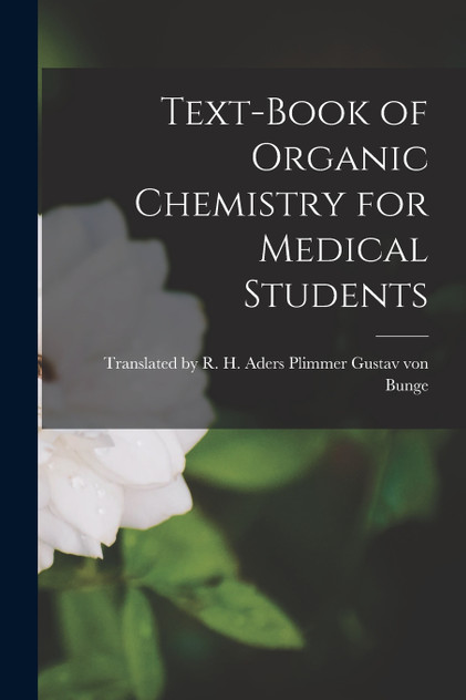 Text-Book of Organic Chemistry for Medical Students Text-Book of Organic Chemistry for Medical Students