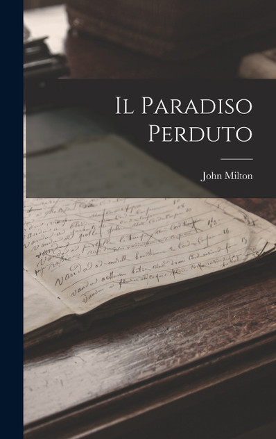 Il Paradiso Perduto Il Paradiso Perduto