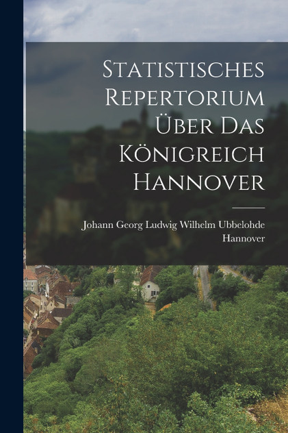 Statistisches Repertorium über das Königreich Hannover Statistisches Repertorium über das Königreich Hannover
