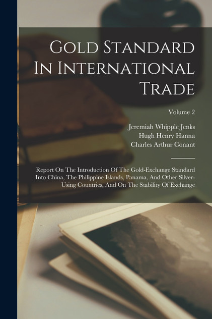 Gold Standard In International Trade Gold Standard In International Trade