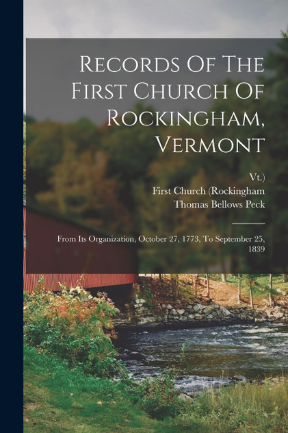 Records Of The First Church Of Rockingham, Vermont Records Of The First Church Of Rockingham, Vermont