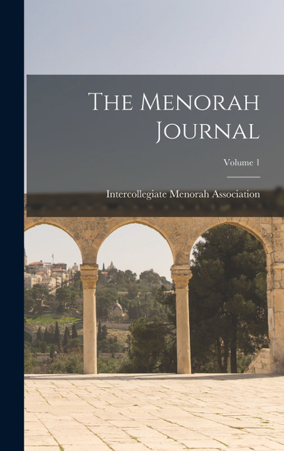 The Menorah Journal; Volume 1