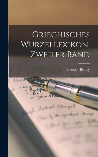 Griechisches Wurzellexikon, Zweiter Band Griechisches Wurzellexikon, Zweiter Band