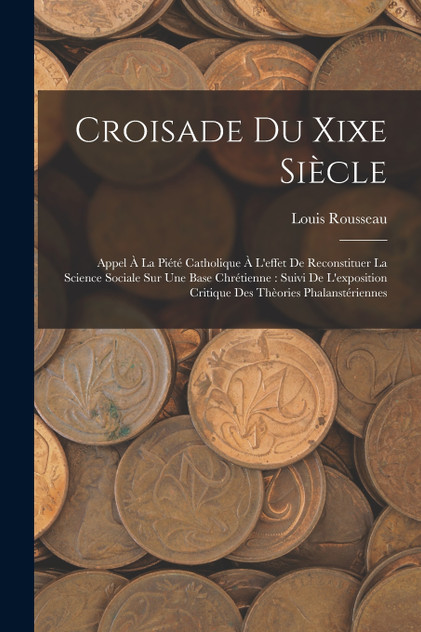 Croisade Du Xixe Siècle Croisade Du Xixe Siècle