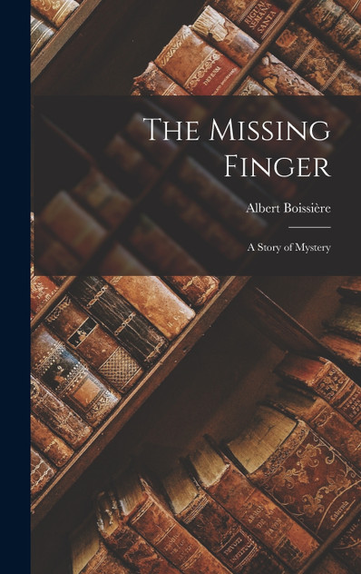 The Missing Finger The Missing Finger