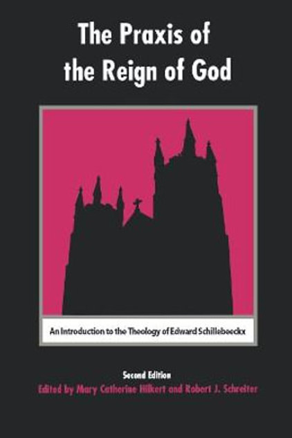 The Praxis of the Reign of God