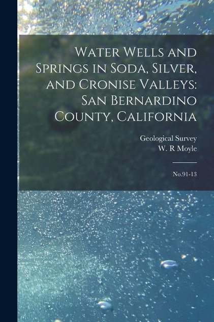 Water Wells and Springs in Soda, Silver, and Cronise Valleys Water Wells and Springs in Soda, Silver, and Cronise Valleys