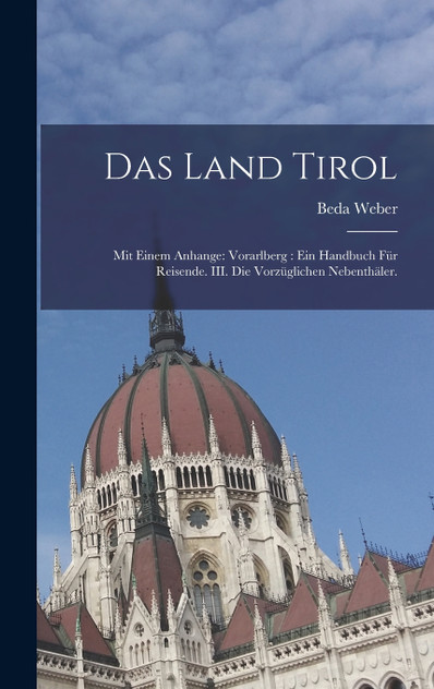 Das Land Tirol Das Land Tirol
