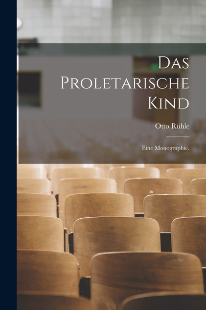 Das Proletarische Kind Das Proletarische Kind