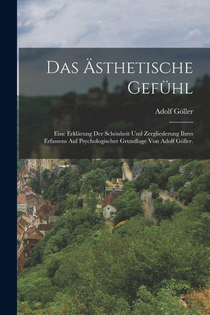 Das ästhetische Gefühl Das ästhetische Gefühl