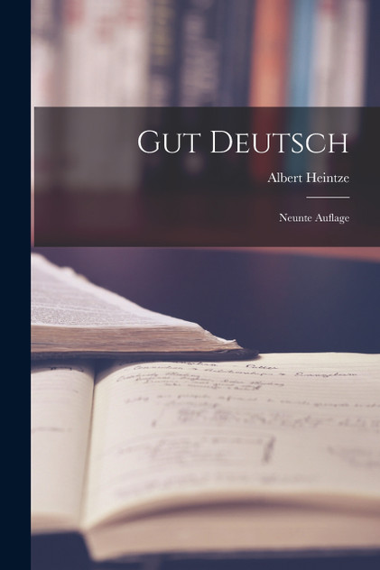 Gut Deutsch Gut Deutsch