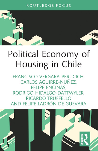 Political Economy of Housing in Chile Political Economy of Housing in Chile