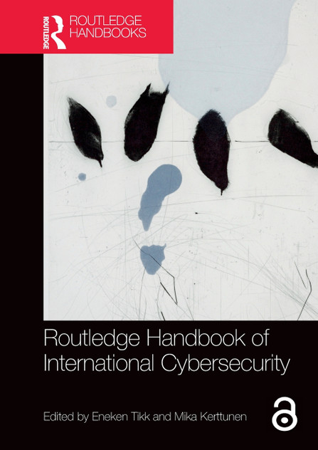 Routledge Handbook of International Cybersecurity Routledge Handbook of International Cybersecurity