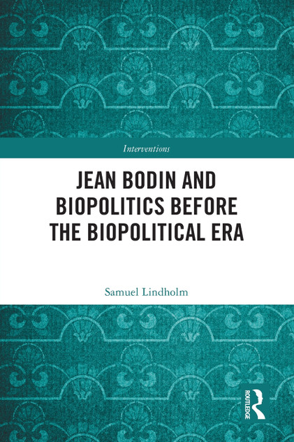 Jean Bodin and Biopolitics Before the Biopolitical Era