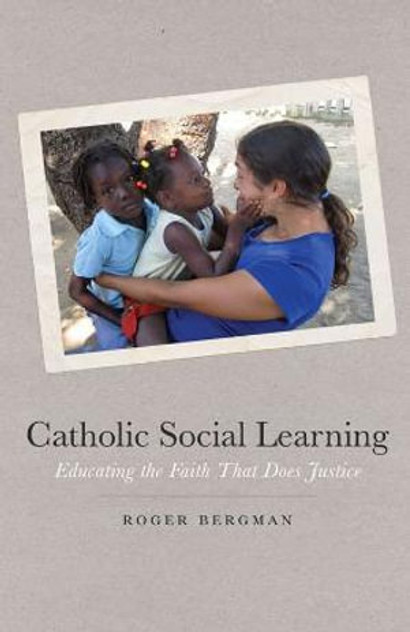 Catholic Social Learning Catholic Social Learning