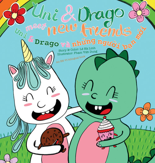 Uni & Drago meet new friends - EN-VN bilingual version Uni & Drago meet new friends - EN-VN bilingual version