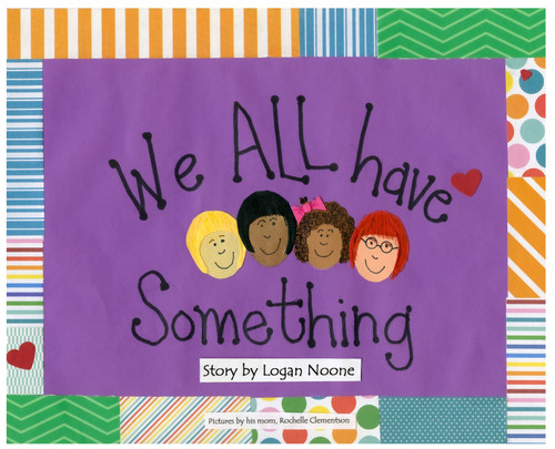 We ALL Have Something We ALL Have Something