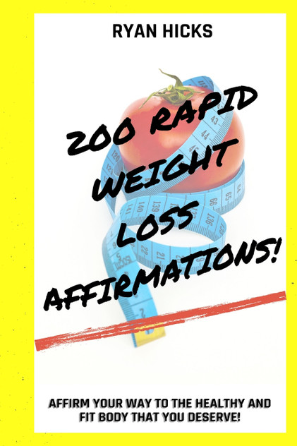 200 Rapid Weight Loss Affirmations 200 Rapid Weight Loss Affirmations
